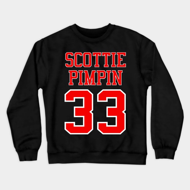 Scottie Pimpin 33 Jersey Shirsey (Black & White Lettering) T-Shirt Crewneck Sweatshirt by KyleHarlow